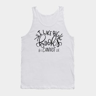 I Like Big Books and I Cannot Lie Funny Reader Bookworm Gifts 2024 Tank Top